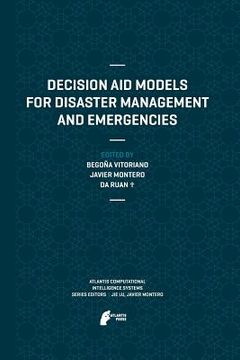 portada Decision Aid Models for Disaster Management and Emergencies (en Inglés)