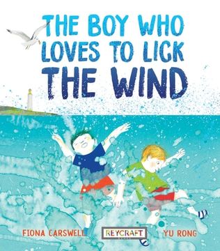 portada The Boy Who Loves to Lick the Wind (en Inglés)