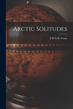 portada Arctic Solitudes (en Inglés)