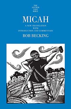 portada Micah: A new Translation With Introduction and Commentary (The Anchor Yale Bible Commentaries) (en Inglés)