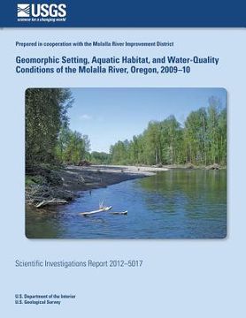 portada Geomorphic Setting, Aquatic Habitat, and Water-Quality Conditions of the Molalla River, Oregon, 2009?10