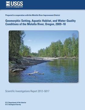 portada Geomorphic Setting, Aquatic Habitat, and Water-Quality Conditions of the Molalla River, Oregon, 2009?10 (en Inglés)