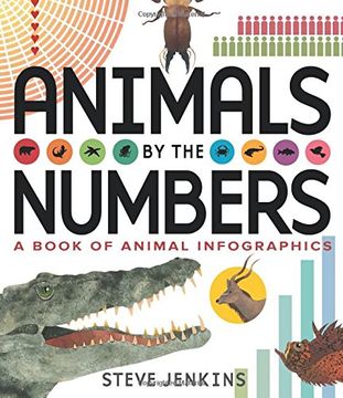 portada Animals by the Numbers: A Book of Infographics (Outstanding Science Trade Books for Students K-12) (in English)