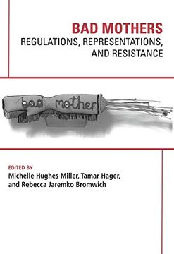 portada Bad Mothers: Regulations, Represetatives and Resistance (en Inglés)