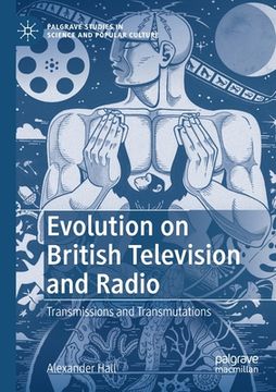 portada Evolution on British Television and Radio: Transmissions and Transmutations 