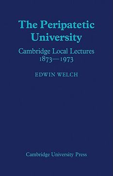 portada The Peripatetic University: Cambridge Local Lectures 1873-1973 (en Inglés)