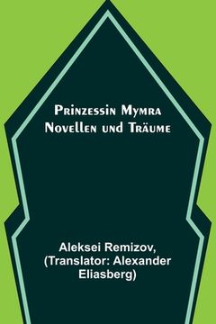 portada Prinzessin Mymra: Novellen und Träume (en Alemán)