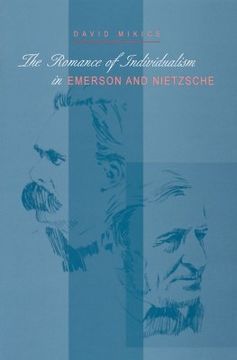 portada the romance of individualism in emerson and nietzsche (en Inglés)