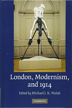 portada London, Modernism, and 1914 (in English)