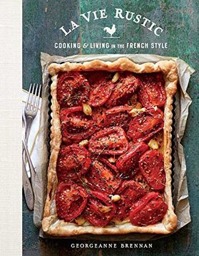 portada La Vie Rustic: Cooking and Living in the French Style