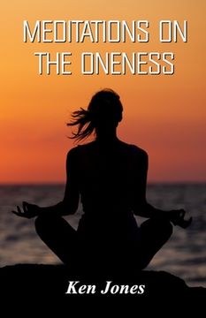 portada Meditations on the Oneness (en Inglés)