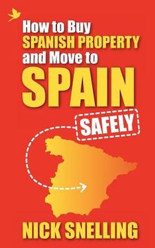 portada how to buy spanish property and move to spain ... safely