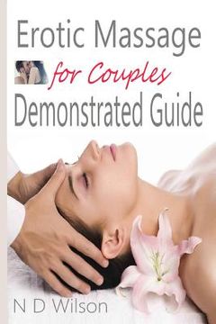 portada Erotic Massage for Couples Demonstrated Guide (en Inglés)