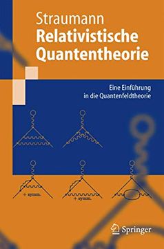 portada Relativistische Quantentheorie: Eine Einführung in die Quantenfeldtheorie (en Alemán)