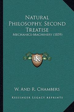 portada natural philosophy, second treatise: mechanics-machinery (1859) (en Inglés)