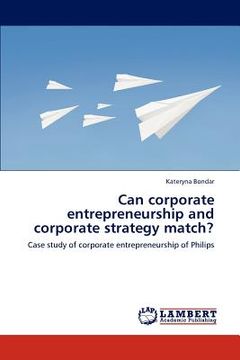 portada can corporate entrepreneurship and corporate strategy match? (en Inglés)