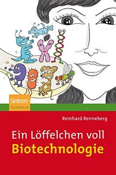 portada Ein Löffelchen Voll Biotechnologie (en Alemán)
