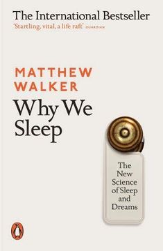 portada Why we Sleep: The new Science of Sleep and Dreams (en Inglés)