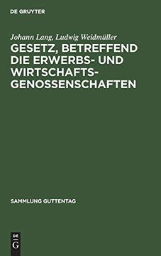 portada Gesetz, Betreffend die Erwerbs- und Wirtschaftsgenossenschaften (en Alemán)