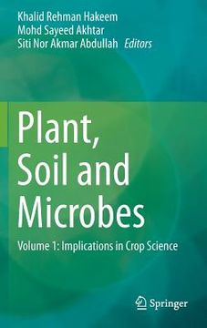 portada Plant, Soil and Microbes: Volume 1: Implications in Crop Science (en Inglés)