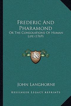 portada frederic and pharamond: or the consolations of human life (1769) (in English)