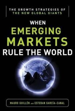 portada Emerging Markets Rule: Growth Strategies of the new Global Giants (en Inglés)