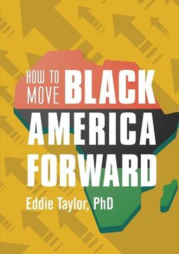 portada How to Move Black America Forward (en Inglés)