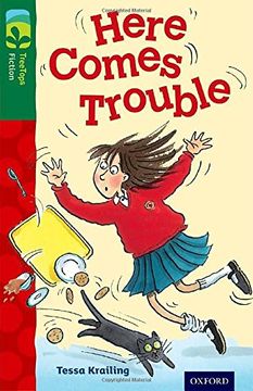 portada Oxford Reading Tree TreeTops Fiction: Level 12 More Pack A: Here Comes Trouble