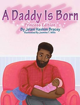 portada A Daddy is Born: Princess Edition (en Inglés)