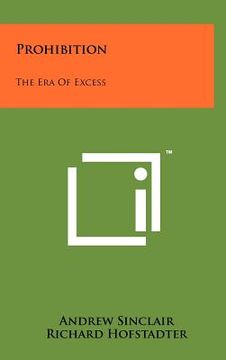 portada prohibition: the era of excess (en Inglés)