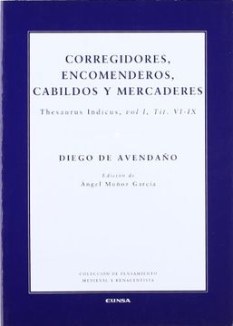 portada Corregidores, Encomenderos, Cabildos y Mercaderes (in Spanish)