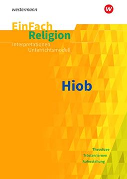 portada Einfach Religion / Unterrichtsbausteine Klassen 5 - 13: Einfach Religion: Hiob: Jahrgangsstufen 9 - 13 (en Alemán)