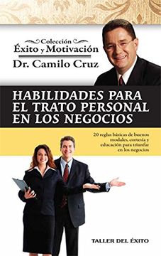 portada Habilidades Para el Trato Personal en los Negocios - Colección Éxito y Motivación (in Spanish)