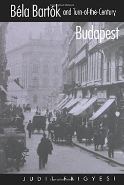 portada Bela Bartok and Turn-Of-The-Century Budapest (en Inglés)