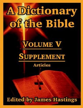 portada a dictionary of the bible: volume v: supplement -- articles