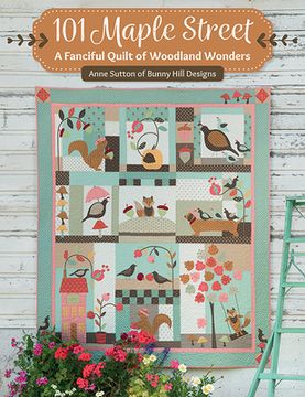 portada 101 Maple Street: A Fanciful Quilt of Woodland Wonders (en Inglés)