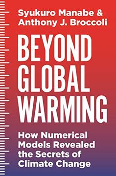 portada Beyond Global Warming: How Numerical Models Revealed the Secrets of Climate Change (en Inglés)