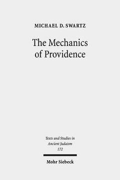portada The Mechanics of Providence: The Workings of Ancient Jewish Magic and Mysticism (en Inglés)