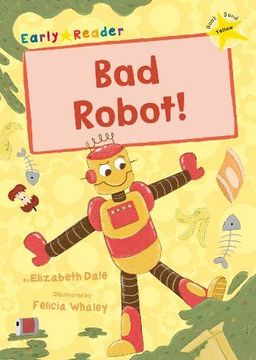 portada Bad Robot! (Yellow Early Reader) (en Inglés)