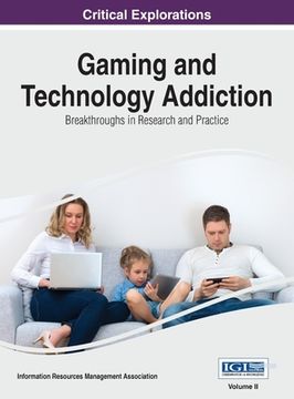 portada Gaming and Technology Addiction: Breakthroughs in Research and Practice, VOL 2 (en Inglés)
