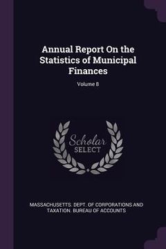portada Annual Report On the Statistics of Municipal Finances; Volume 8 (in English)