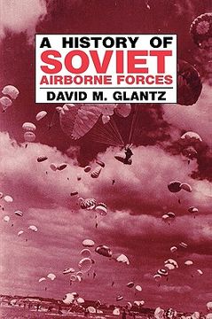 portada a history of soviet airborne forces (en Inglés)