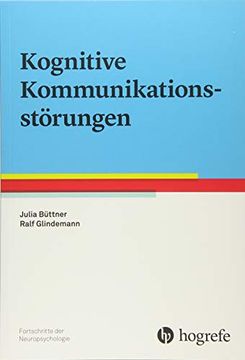 portada Kognitive Kommunikationsstörungen (Fortschritte der Neuropsychologie) (en Alemán)