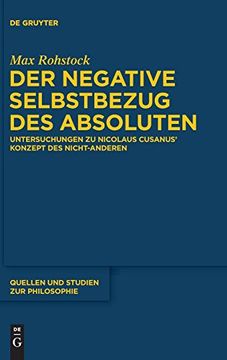 portada Der Negative Selbstbezug des Absoluten: Untersuchungen zu Nicolaus Cusanus' Konzept des Nicht-Anderen (in German)