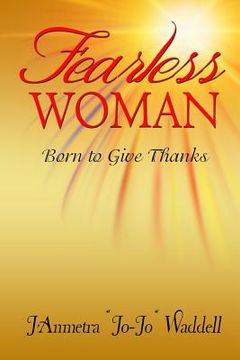 portada Fearless Woman: Born to Give Thanks (en Inglés)