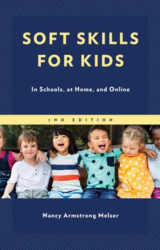 portada Soft Skills for Kids: In Schools, at Home, and Online (en Inglés)