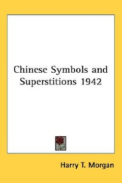 portada chinese symbols and superstitions 1942 (en Inglés)