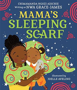 portada Mama? S Sleeping Scarf: Chimamanda Ngozi Adichie & Joelle Avelino (en Inglés)