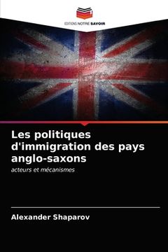 portada Les politiques d'immigration des pays anglo-saxons (en Francés)