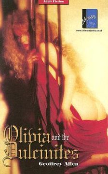 portada Olivia and the Dulcinites: An ancient convent, depraved nuns, and perverted rituals (en Inglés)